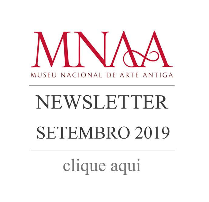 Museu Nacional de Arte Antiga - Newsletter setembro 2019