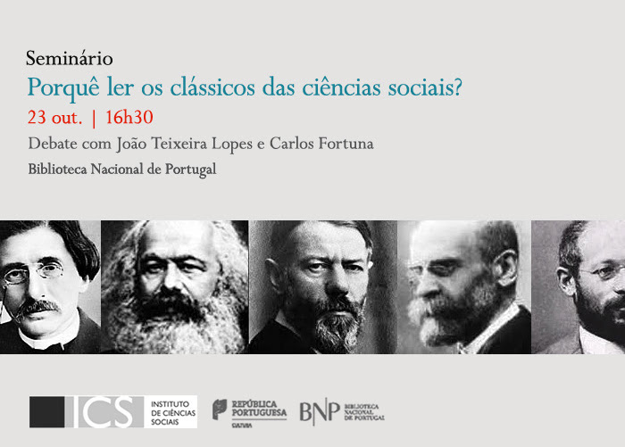 Seminário | Porquê ler os clássicos das ciências sociais | 23 out. | 16h30 | BNP