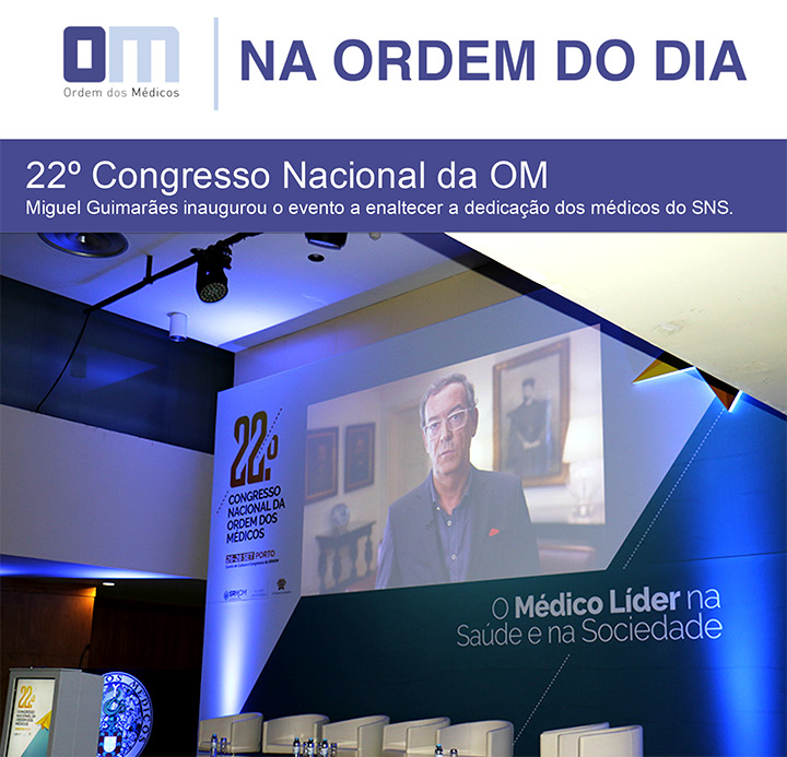 Na Ordem do Dia, Newsletter da Ordem dos Médicos Nº 16 - 22º Congresso Nacional da Ordem dos Médicos