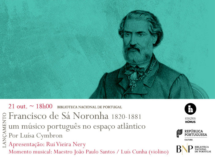 Lançamento | Francisco de Sá Noronha: um músico português no espaço atlântico | 21 out. | 18h00 | BNP