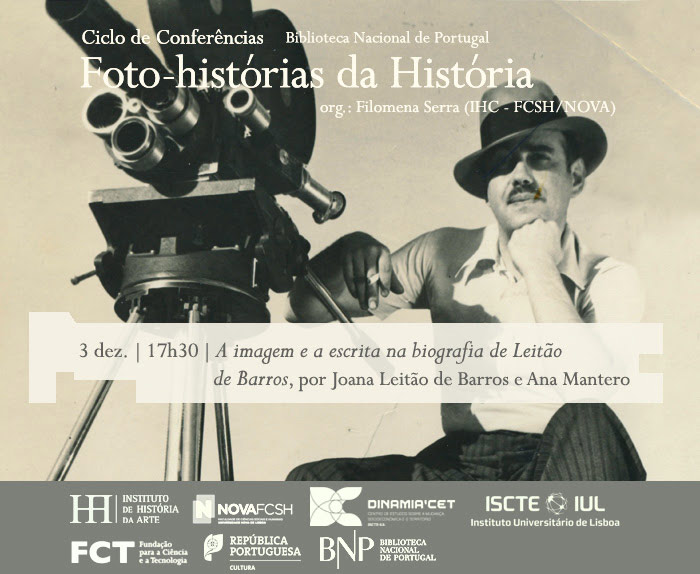 Ciclo de Conversas | Foto-histórias da História - A imagem e a escrita na biografia de Leitão de Barros | 3 dez. | 17h30 | BNP