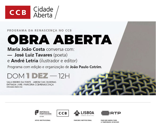 CCB/Renascença | OBRA ABERTA > programa sobre livros e literatura | 1 de dezembro às 12h na Sala Ribeiro da Fonte // ENTRADA LIVRE