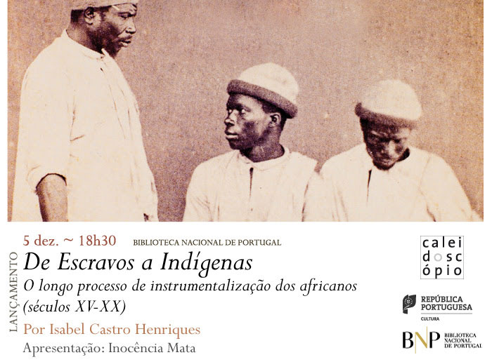 Lançamento | De Escravos a Indígenas | 5 dez. | 18h30 | BNP