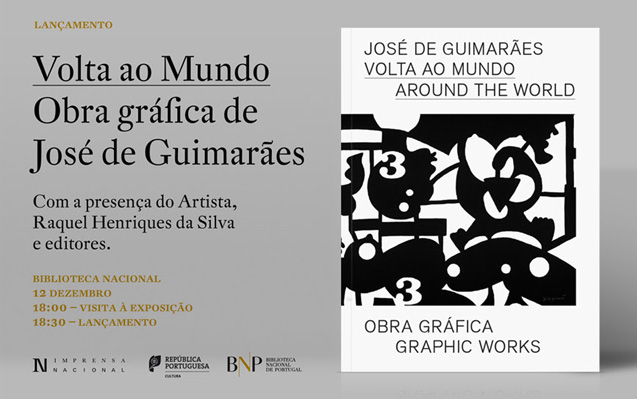 Lançamento | Volta ao Mundo. Obra Gráfica de José de Guimarães | 12 dez. | 18h30 | Visita à exposição – 18h00 | BNP