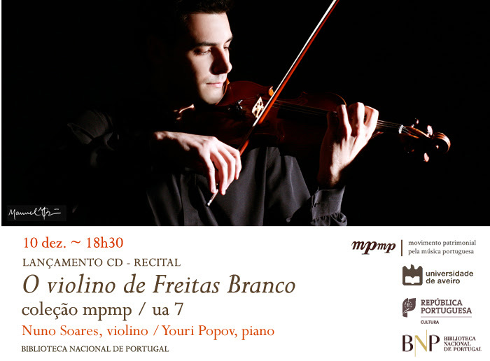 Lançamento CD / Recital | O violino de Freitas Branco | 10 dez. | 18h30 | BNP