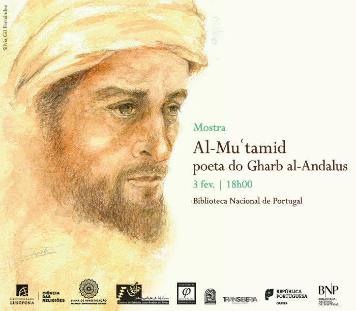 Mostra | Al-Muʿtamid: poeta do Gharb al-Andalus | 3 fev. | 18h00 | BNP