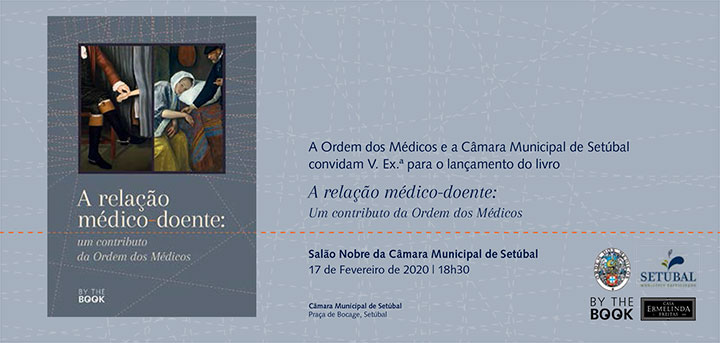 Lançamento do livro: "A relação médico-doente: Um contributo da Ordem dos Médicos" | Editor: José Poças