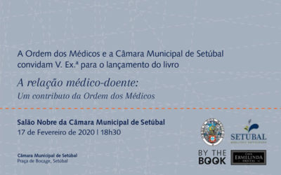 Lançamento do livro: “A relação médico-doente: Um contributo da Ordem dos Médicos” | Editor: José Poças