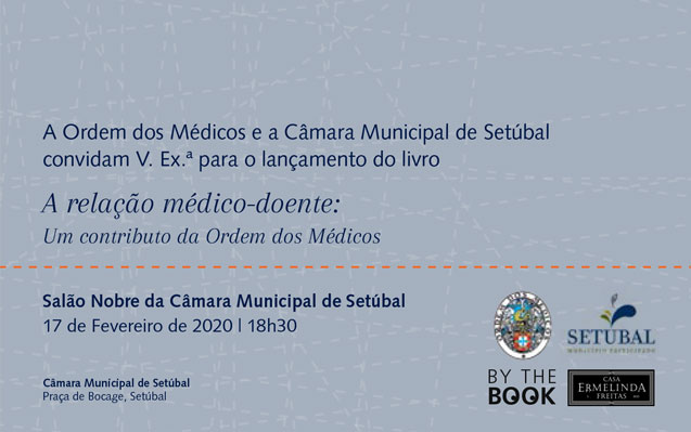 Lançamento do livro: “A relação médico-doente: Um contributo da Ordem dos Médicos” | Editor: José Poças