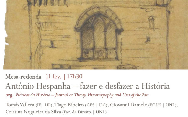 Mesa-redonda | António Hespanha – fazer e desfazer a História | 11 fev. | 17h30 | BNP