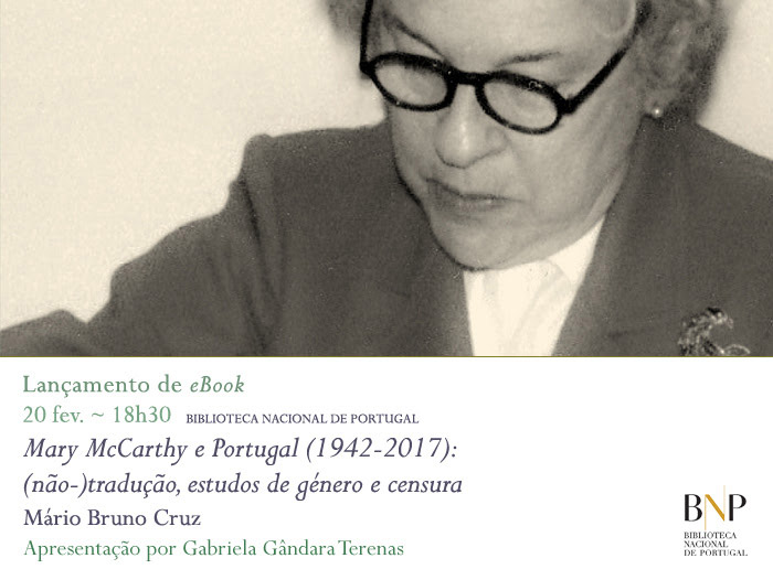 Lançamento de eBook | Mary McCarthy e Portugal (1942-2017): (não-)tradução, estudos de género e censura | 20 fev. | 18h30 | BNP