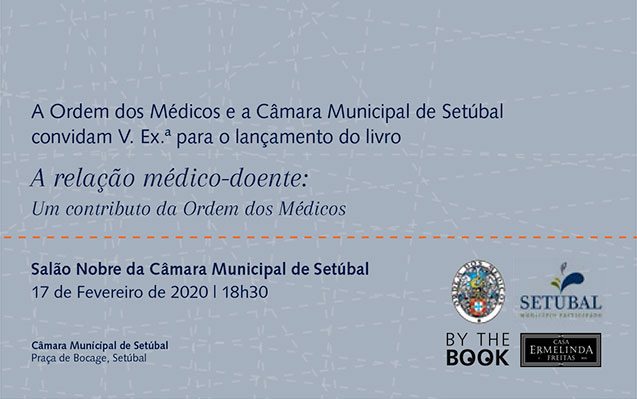 Apresentação da obra “A relação médico-doente: Um contributo da Ordem dos Médicos” no Salão Nobre da Câmara Municipal de Setúbal