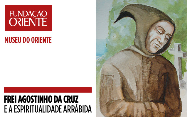 Inauguração da exposição Frei Agostinho da Cruz e a Espiritualidade Arrábida