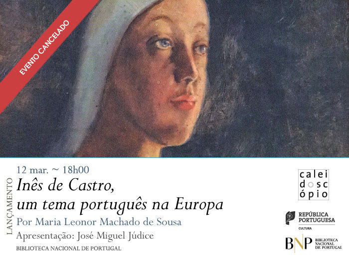 Lançamento | Inês de Castro, um tema português na Europa | 12 mar. | 18h00 | BNP