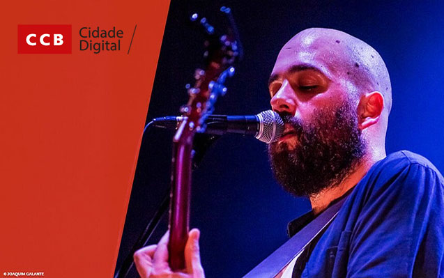 #CCBCidadeDigital | Afonso Cabral lança EP «Ao Vivo no CCB»