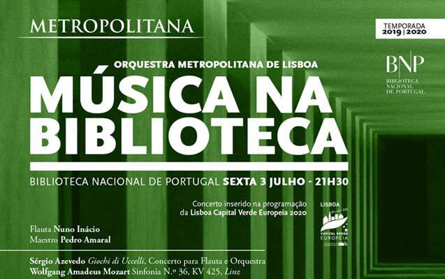 Concerto Música na Biblioteca | Orquestra Metropolitana de Lisboa | 3 jul. | 21h30 | BNP