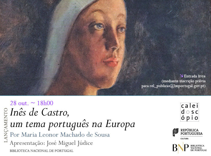 Lançamento | Inês de Castro, um tema português na Europa | 28 out. | 18h00 | BNP