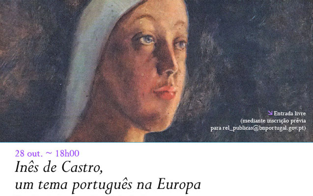 Lançamento | Inês de Castro, um tema português na Europa | 28 out. | 18h00 | BNP