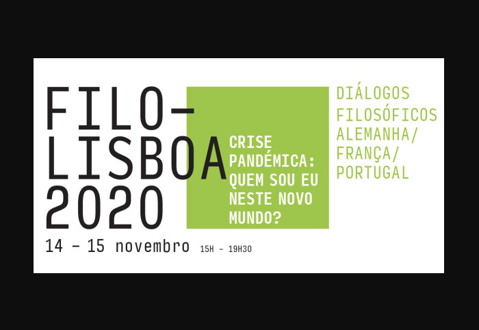 FILO-LISBOA 2020 - Crise Pandémica : quem sou eu neste novo mundo?