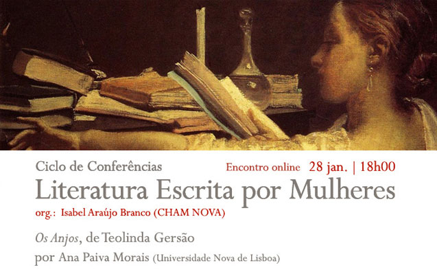 Conferência online | Ciclo Literatura Escrita por Mulheres | Os Anjos, de Teolinda Gersão | 28 jan. | 18h00