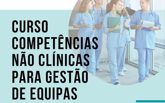 Curso Competências não Clínicas para Gestão de Equipas – Nova Data