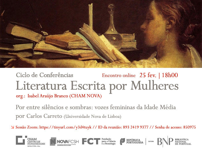 Conferência online | Ciclo Literatura Escrita por Mulheres | Por entre silêncios e sombras: vozes femininas da Idade Média | 25 fev. | 18h00