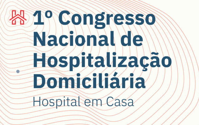 1º Congresso Nacional de Hospitalização Domiciliária