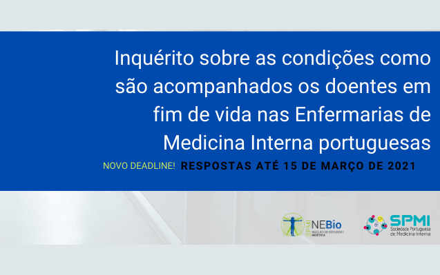 Inquérito sobre as condições de fim de vida nas Enfermarias de Medicina Interna Portuguesas