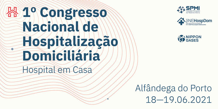 1º Congresso Nacional de Hospitalização Domiciliária - Resumos até dia 9 de Maio