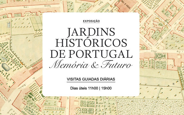 Visitas guiadas | Exposição Jardins Históricos de Portugal | Dias úteis | 11h00 | 15h00 | BNP