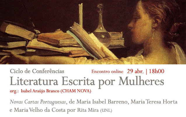 Conferência online | Ciclo Literatura Escrita por Mulheres | Novas Cartas Portuguesas | 29 abr. | 18h00