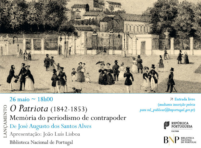 Lançamento | O Patriota. Memória do periodismo de contrapoder | 26 maio | 18h00 | BNP