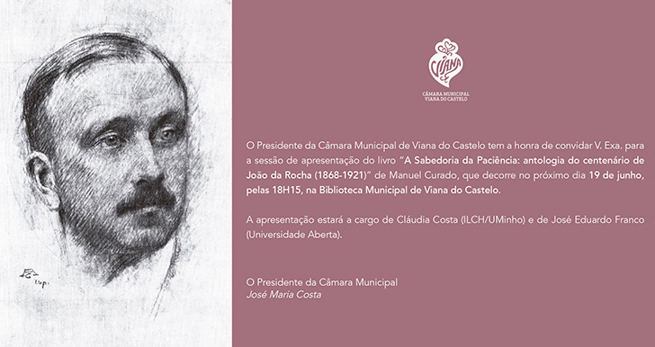 A Sabedoria da Paciência, João da Rocha (1868-1921), VIANA, 19 junho 2021