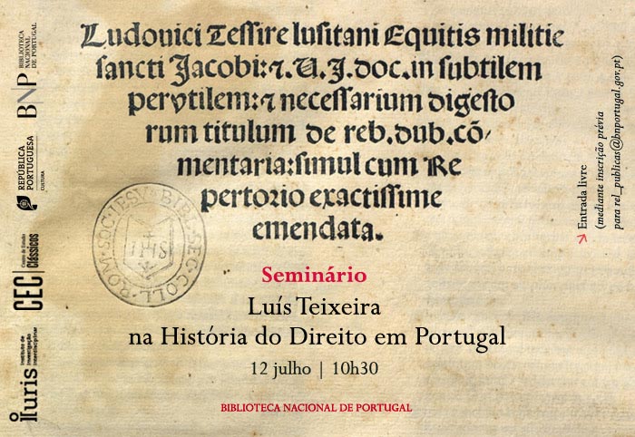 Seminário | Luís Teixeira na História do Direito em Portugal | 12 jul. | 10h30 | BNP