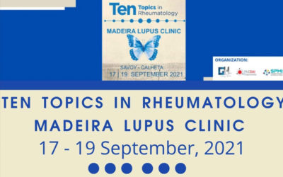 Ten Topics in Rheumatology | Madeira Lupus Clinic 2021 – Inscreva-se!
