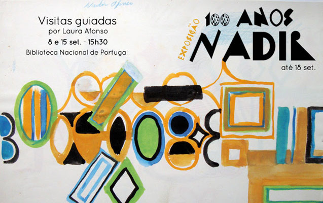 Visitas guiadas | Exposição 100 anos Nadir | 8 e 15 set. | 15h30 | BNP