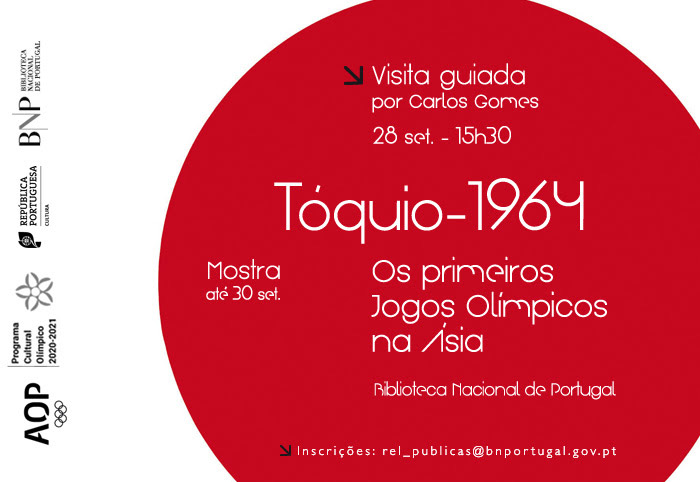 Última visita guiada | Mostra Tóquio-1964. Os primeiros Jogos Olímpicos na Ásia | 28 set. | 15h30 | BNP