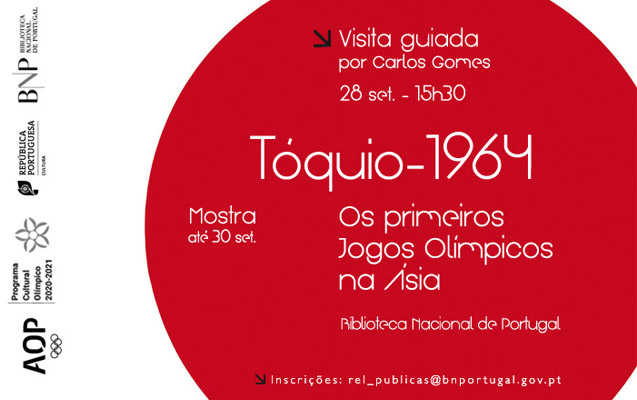 Última visita guiada | Mostra Tóquio-1964. Os primeiros Jogos Olímpicos na Ásia | 28 set. | 15h30 | BNP