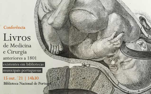 Conferência | Livros de Medicina anteriores a 1801, existentes em bibliotecas municipais portuguesas | 15 out. | 14h30 | BNP