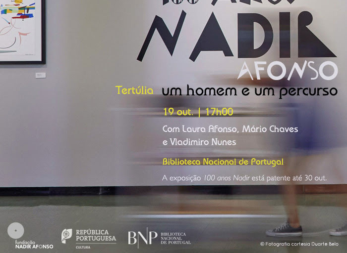 Tertúlia | Nadir Afonso - um homem e um percurso | 19 out. | 17h00 | BNP