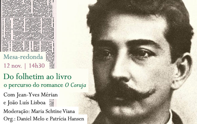 Mesa-redonda | Do folhetim ao livro: o percurso do romance O Coruja | 12 nov. | 14h30 | BNP