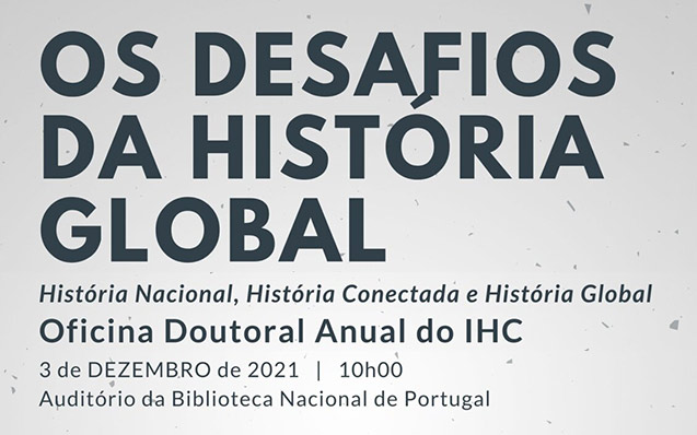 Oficina doutoral IHC | Os desafios da História Global | 3 dez. | 10h00 | BNP