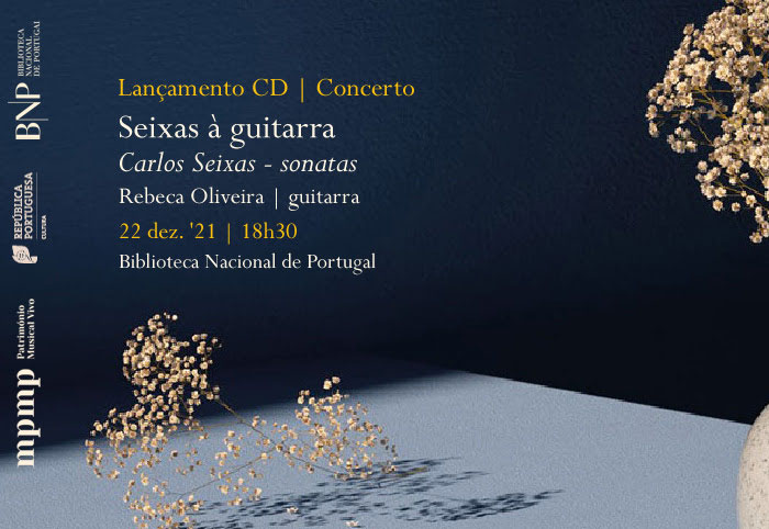 Lançamento CD / Concerto | Seixas à guitarra | 22 dez. | 18h30 | BNP