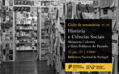 Ciclo História e Ciências Sociais | Memória Coletiva e Usos Políticos do Passado | 12 jan. | 13h00 | BNP