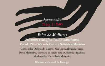 Apresentação | Falar de Mulheres. Percursos e desafios latino-americanos | 26 jan. | 17h00 | BNP