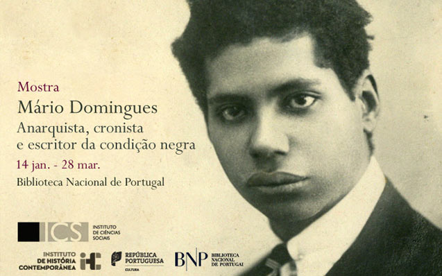Mostra | Mário Domingues. Anarquista, cronista e escritor da condição negra | 14 jan. – 28 de mar. | BNP