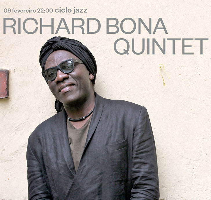 Richard Bona Quintet - 09 Fev · Ciclo Jazz