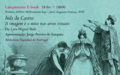 Lançamento E-book | Inês de Castro: a imagem e o mito nas artes visuais | 18 fev. | 18h00 | BNP