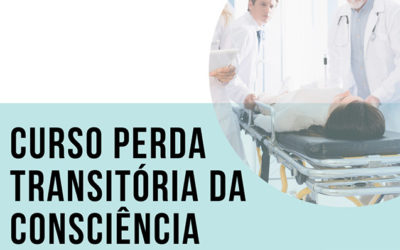 Curso de Perda Transitória da Consciência – Novo Formato | Inscrições Abertas