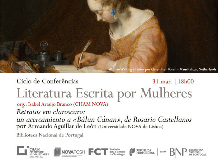 Ciclo Literatura Escrita por Mulheres | Retratos en claroscuro: un acercamiento a «Balún Canán», de Rosario Castellanos | 31 mar. | 18h00 | BNP